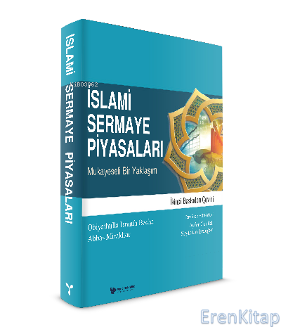 İslami Sermaye Piyasaları : Mukayeseli Bir Yaklaşım Obiyathulla Ismath