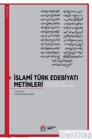 İslami Türk Edebiyatı Metinleri : Dini-Tasavvufi Manzume Yazmaları