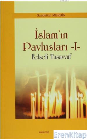 İslam'ın Pavlusları 1 Felsefi Tasavvuf %10 indirimli Saadettin Merdin