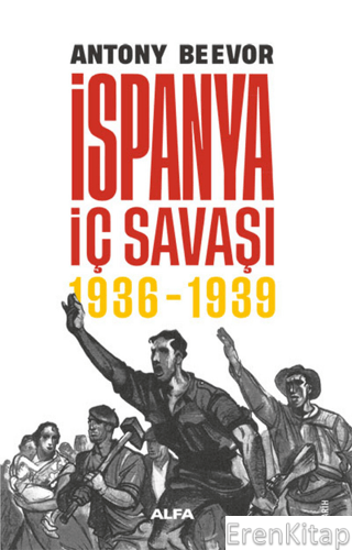İspanya İç Savaşı (1936-1939) (Ciltli) Antony Beevor