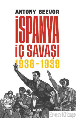 İspanya İç Savaşı (1936-1939) Antony Beevor