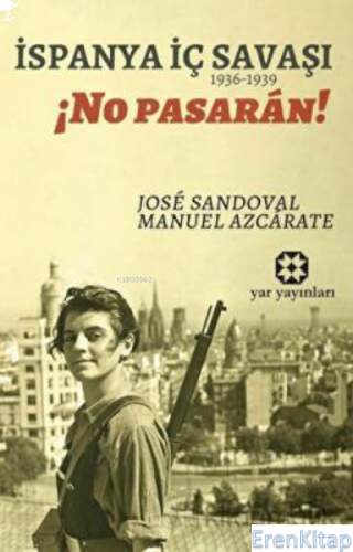 İspanya İç Savaşı: No Pasaran! Manuel Azcarate