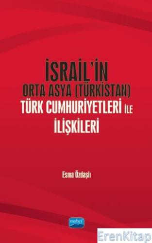İsrail'in Orta Asya (Türkistan) Türk Cumhuriyetleri İle İlişkileri