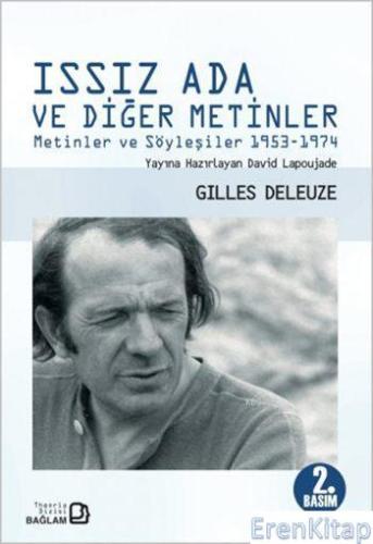 Issız Ada ve Diğer Metinler : Metinler ve Söyleşiler 1953-1974 Gilles 