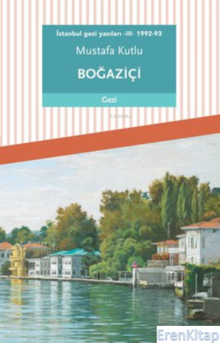 İstanbul gezi yazıları - III - 1992-93: Boğaziçi