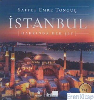 İstanbul Hakkında Her Şey Saffet Emre Tonguç