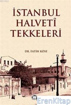İstanbul Halveti Tekkeleri Fatih Köse