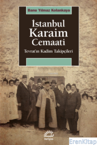 İstanbul Karaim Cemaati : Tevrat'ın Kadim Takipçileri