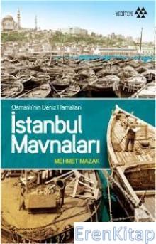 Osmanlı'nın Deniz Hamalları İstanbul Mavnaları