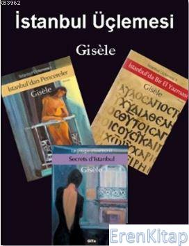 İstanbul Üçlemesi "Gisele" (3 Kitap Takım) Gisele