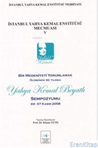 Yahya Kemal Enstitüsü Mecmuası 5. Cilt %10 indirimli Kazım Yetiş