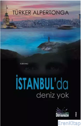 İstanbul'da Deniz Yok