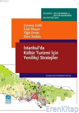 İstanbul'da Kültür Turizmi İçin Yenilikçi Stratejiler Zeynep Enlil İcl