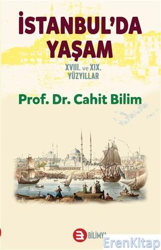 İstanbul'da Yaşam 18. ve 19. Yüzyıllar : Sefaretler Elçilikler-Anlaşmalar