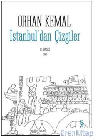 İstanbul'Dan Çizgiler Orhan Kemal