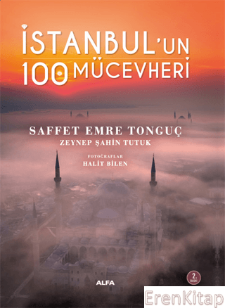 İstanbul'un 100 Mücevheri Saffet Emre Tonguç