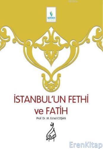 İstanbul'un Fethi ve Fatih - Sert Cilt