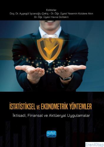 İstatistiksel ve Ekonometrik Yöntemler - İktisadi, Finansal ve Aktüeryal Uygulamalar