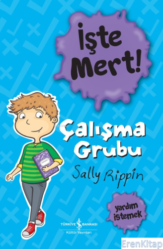 İşte Mert! : Çalışma Grubu Sally Rippin