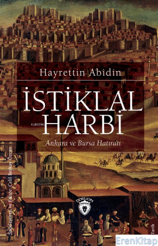 İstiklal Harbi Ankara ve Bursa Hatıratı Hayrettin Abidin