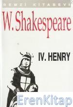 IV. Henryy William Shakespeare
