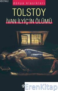 Ivan Ilyiç'in Ölümü Lev Nikolayeviç Tolstoy