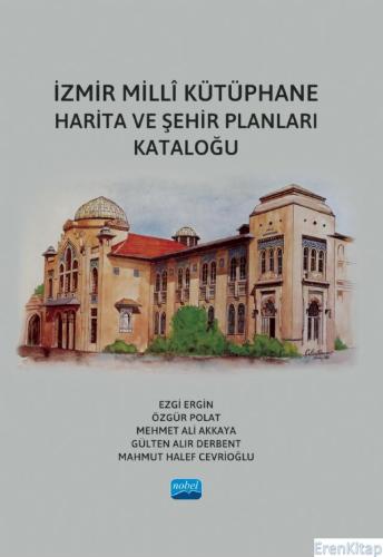 İzmir Millî Kütüphane Harita ve Şehir Planları Kataloğu