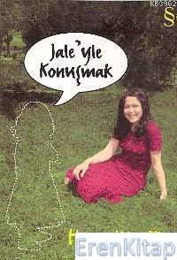 Jale'Yle Konuşmak Hacer Kılcıoğlu