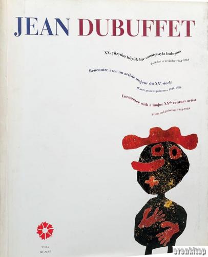 Jean Dubuffet. Taşbaskılar ve İpekbaskılar 1944-1984 Deniz Artun