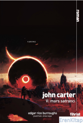 John Carter V: Mars Satrancı Edgar Rice Burroughs