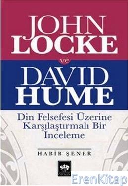 John Locke ve David Hume : Din Felsefesi Üzerine Karşılaştırmalı Bir İnceleme
