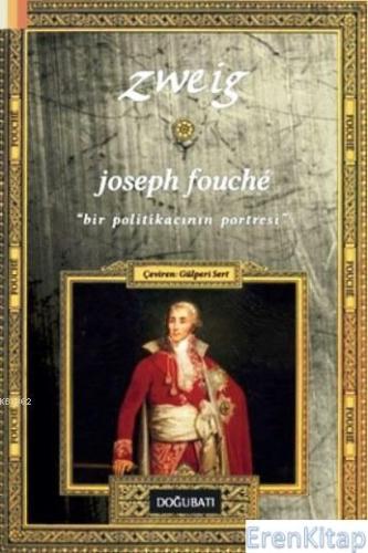 Joseph Fouche : Bir Politikacının Portresi