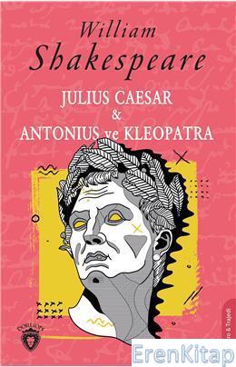 Julius Caesar & Antonius Ve Kleopatra William Shakespeare