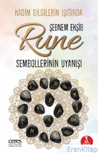 Kadim Bilgilerin Işığında : Rune Sembollerinin Uyanışı