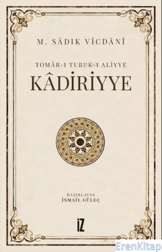 Kâdiriyye;Tomâr-ı Turuk-ı Aliyye M. Sâdık Vicdânî