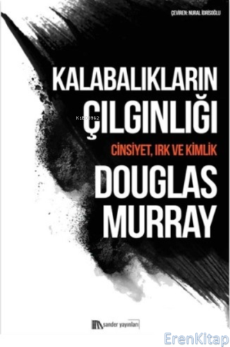 Kalabalıkların Çılgınlığı Douglas Murray