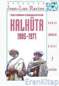 Kalküta 1905 - 1971