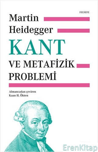 Kant ve Metafizik Problemi Martin Heidegger