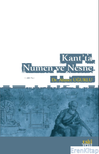 Kant'ta Numen ve Nesne Ahmet Uğurlu
