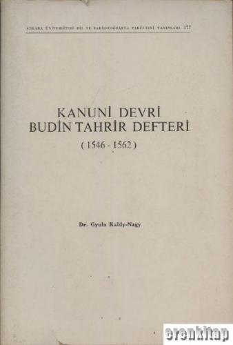 Kanuni Devri Budin Tahrir Defteri ( 1546 - 1562 ) Gyula Kaldy - Nagy