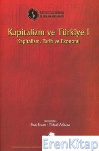 Kapitalizm ve Türkiye 1 :  Kapitalizm Tarih ve Ekonomi