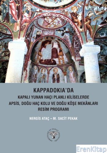 Kappadokia'da;Kapalı Yunan Haçı Planlı Kiliselerde Apsis, Doğu Haç Kol