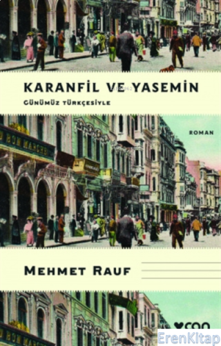 Karanfil Ve Yasemin (günümüz Türkçesiyle) Mehmet Rauf