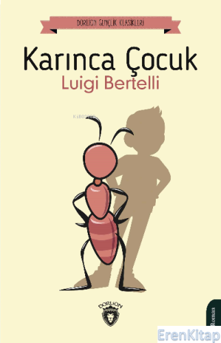 Karınca Çocuk Luigi Bertelli