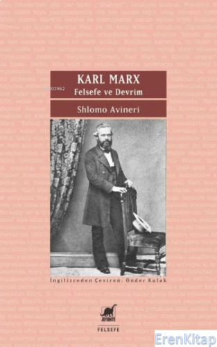 Karl Marx : Felsefe ve Devrim Shlomo Avineri