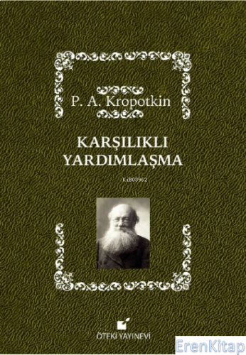 Karşılıklı Yardımlaşma P.A. Kropotkin