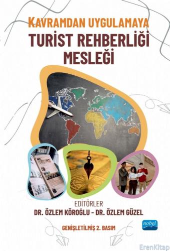 Kavramdan Uygulamaya Turist Rehberliği Mesleği Ahmet Köroğlu