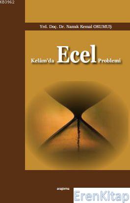 Kelam'da Ecel Problemi