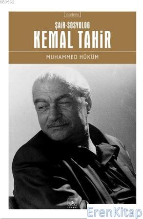 Kemal Tahir Şair - Sosyolog Muhammed Hüküm