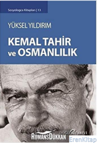 Kemal Tahir ve Osmanlılık Yüksel Yıldırım